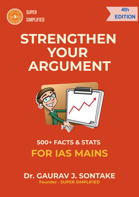 STRENGTHEN YOUR ARGUMENT 500+ FACTS & STATS FOR IAS MAINS - Dr. Gaurav J. Sontake