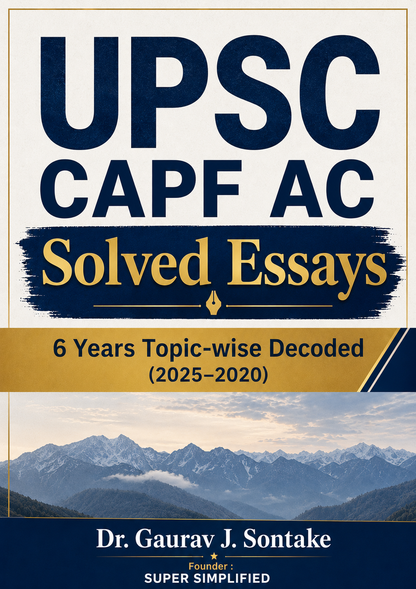 UPSC CAPF AC Solved Essays 6 Years Topic-wise Decoded (2025–2020)