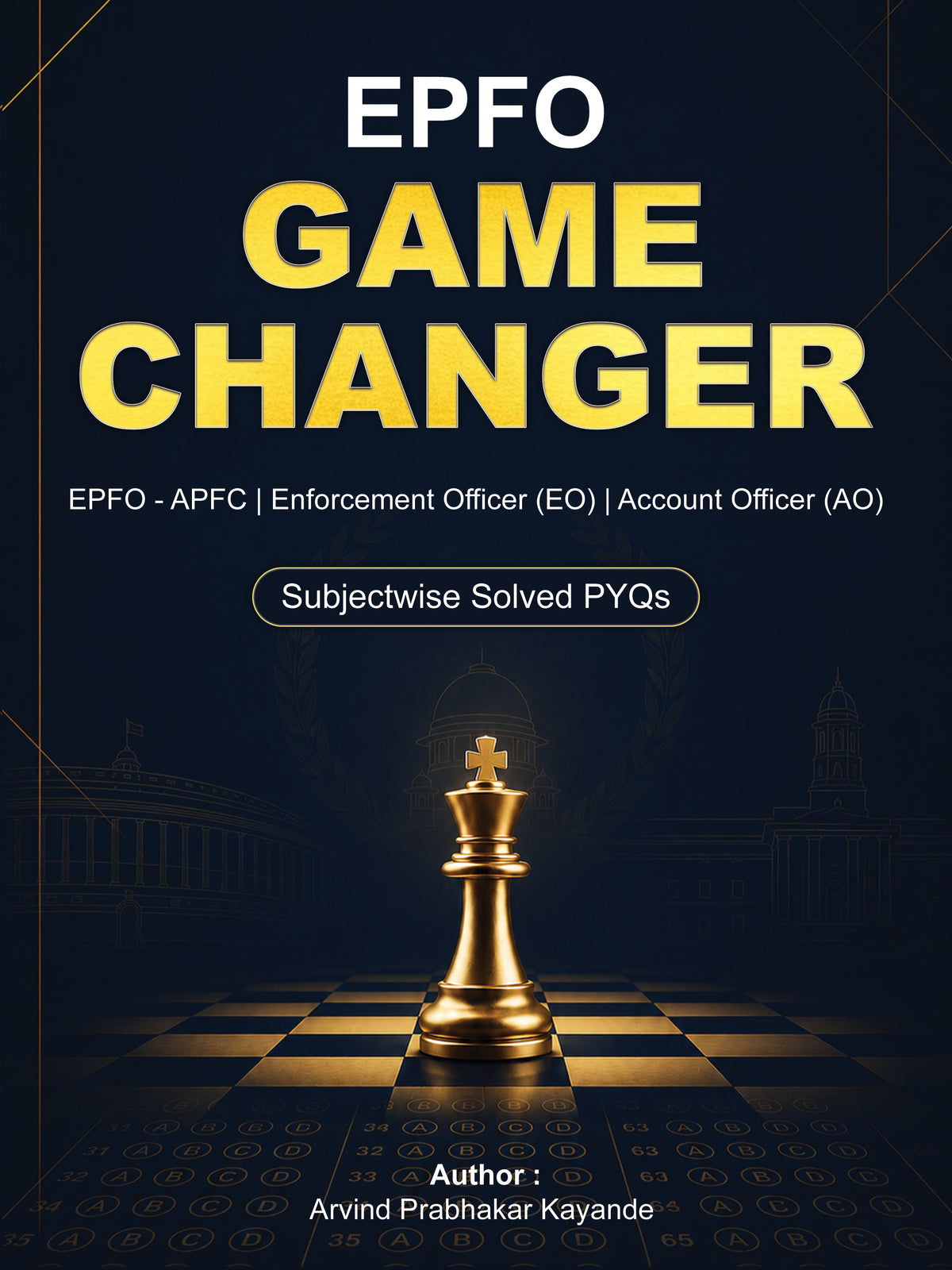 EPFO PYQ Book by Arvind Kayande | Delhi UPSC Secrets — EPFO Game Changer (APFC | EO | AO Solved Previous Year Questions)