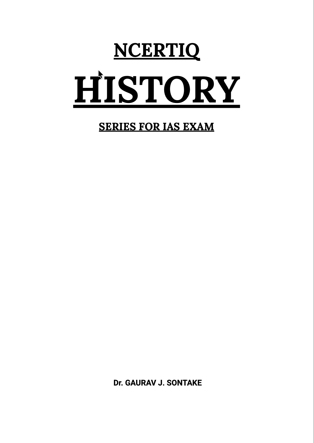 (PDF) NCERTIQ History — IAS Exam Series | 7 NCERT History Books Summarised for UPSC